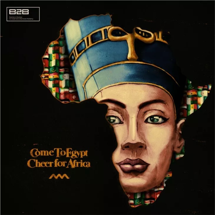 B2B "Come To Egypt, Cheer for Africa" by Social Nuts