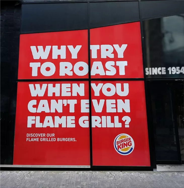 Burger King "Why try to roast when you can't even flame grill?"
