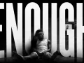 &quot;enough&quot; capture a young man&#039;s loss of innocence